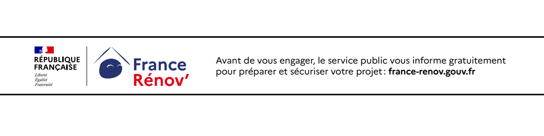 Avant de vous engager, le service public vous informe gratuitement pour préparer et sécuriser votre projet : france-renov.gouv.fr
